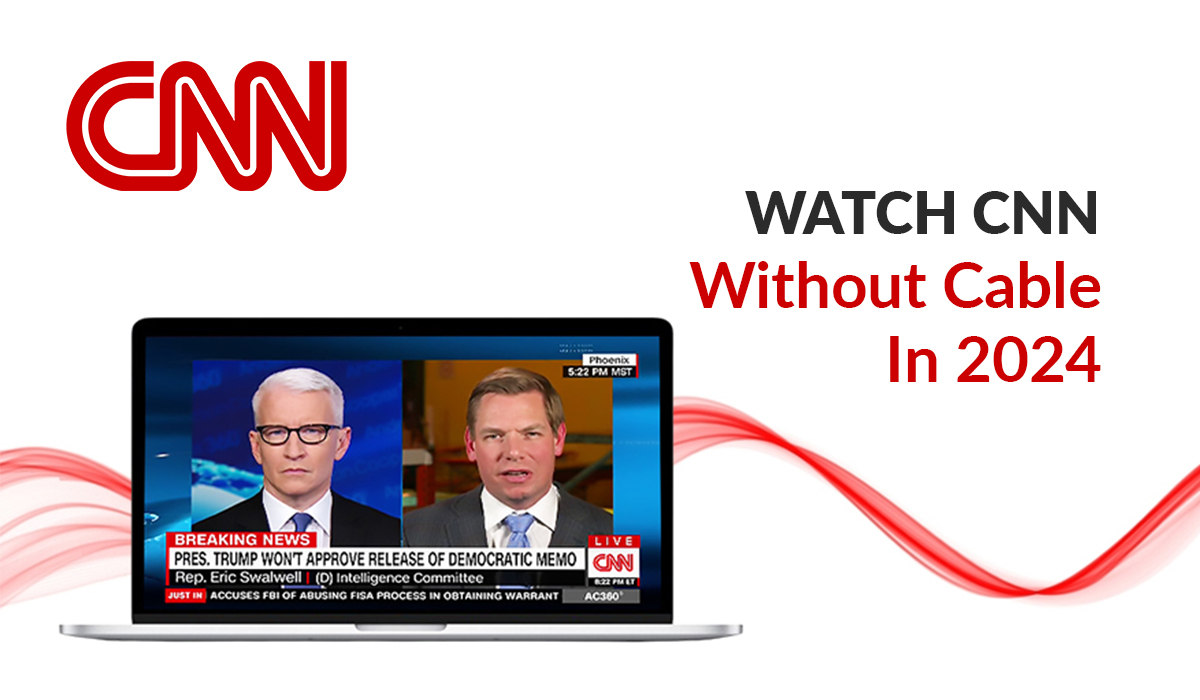 Watch CNN Without Cable