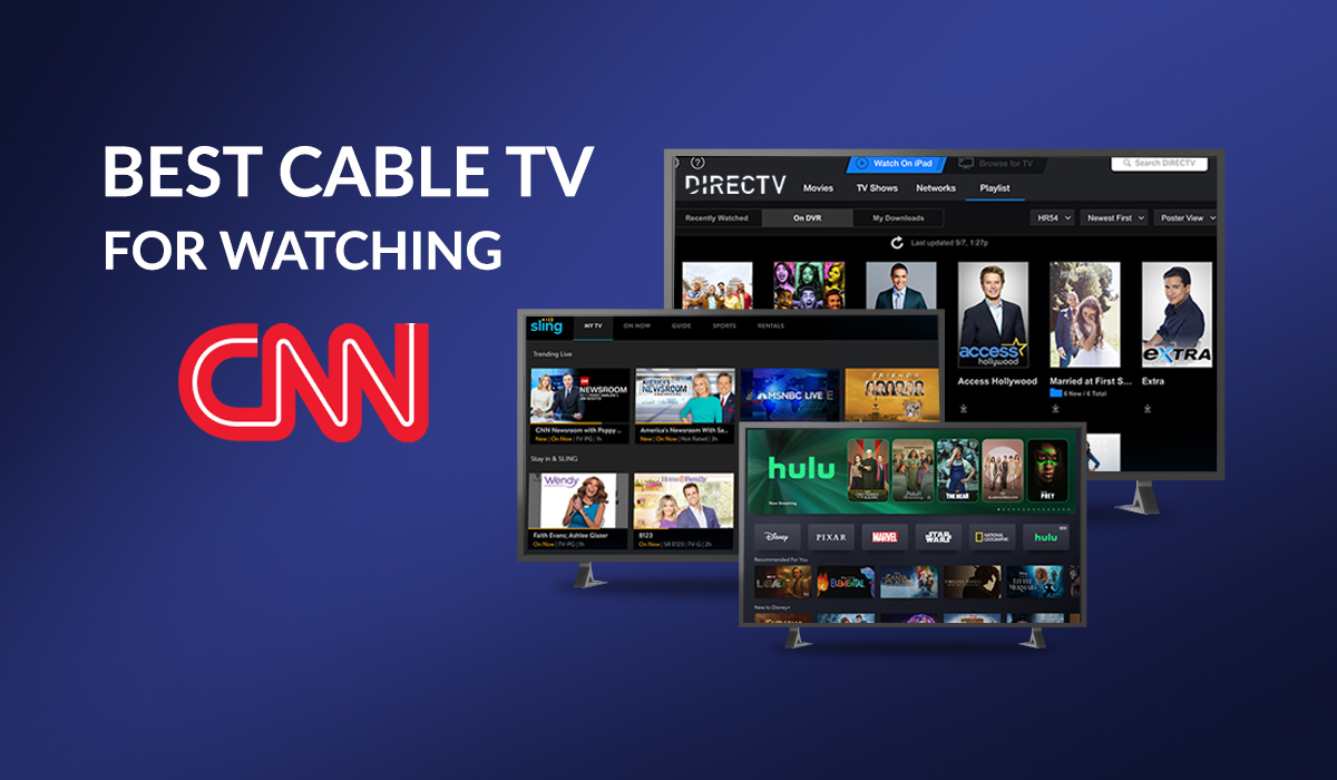 Which Cable TV is Best for Watching CNN?