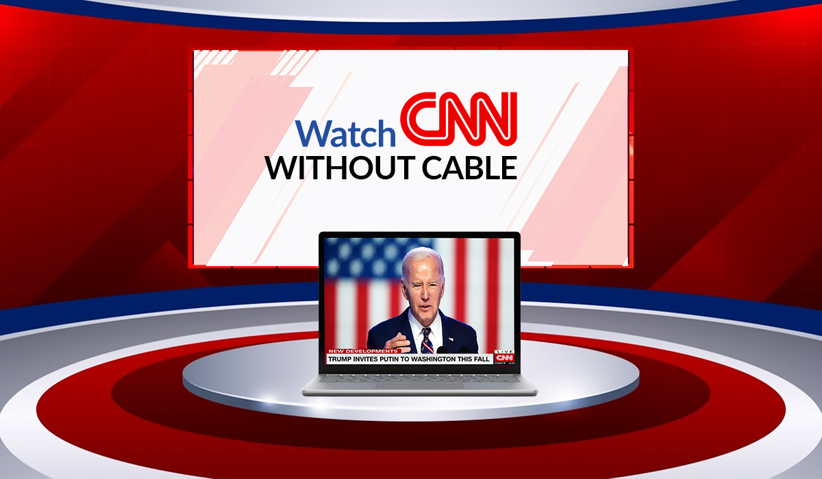 Can I Watch CNN without Cable Free Online?