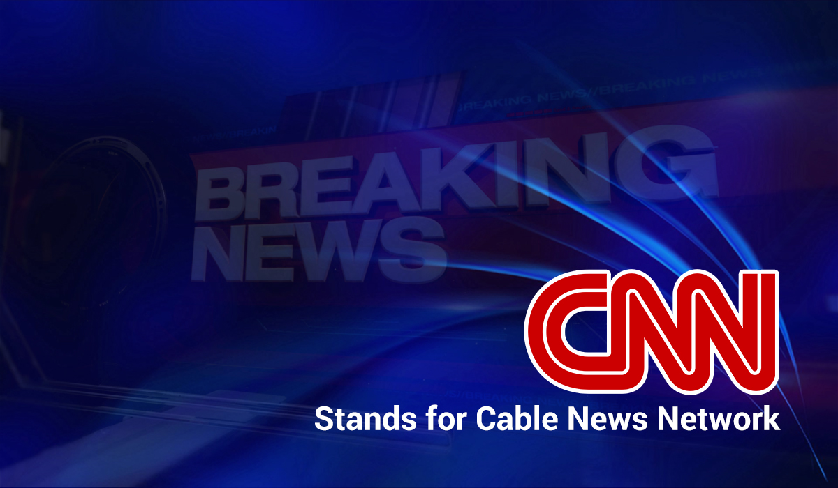 CNN News Stands For And What Does It Mean